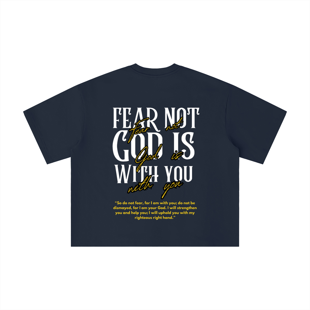Fear Not Boxy Oversized Tee