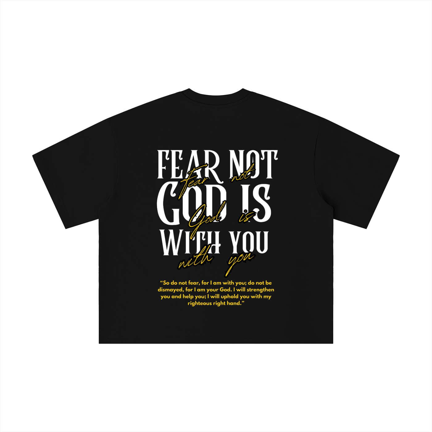 Fear Not Boxy Oversized Tee