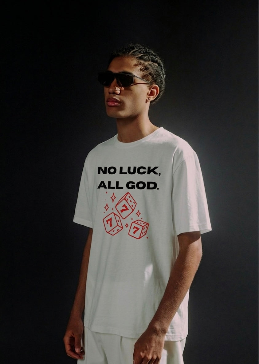 No Luck, All God. Oversized Tee