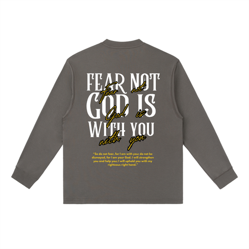 Fear Not L/S Tee